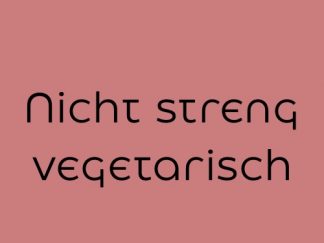 Nicht streng vegetarisch